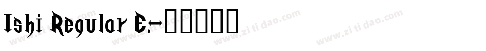 Ishi Regular E.字体转换